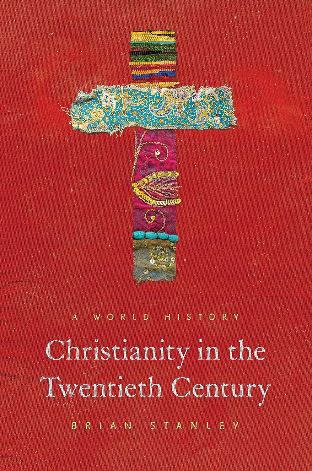 Cover of Christianity in the Twentieth Century by Brian Stanley